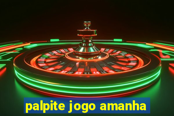 palpite jogo amanha